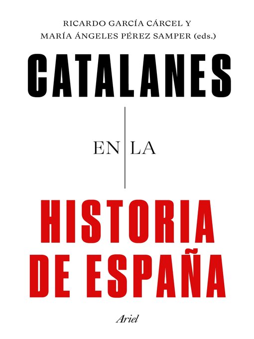 Title details for Catalanes en la historia de España by Ricardo García Cárcel - Available